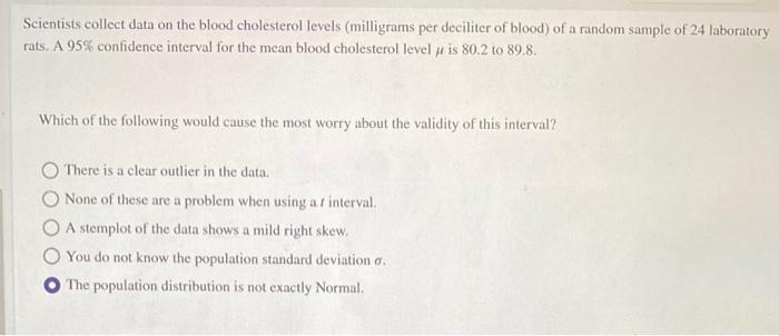 Scientists collect data on the blood cholesterol levels